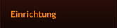 Einrichtung