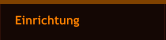 Einrichtung